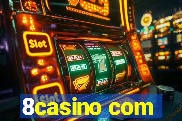 8casino com